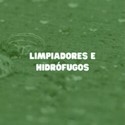 Limpiadores e hidrófugos