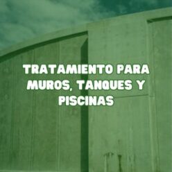 Tratamiento para muros, tanques y piscinas