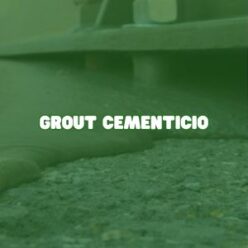 Grouts Cementicios